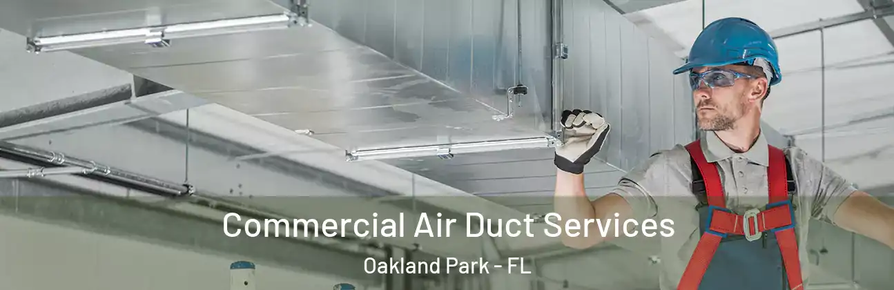  Commercial Air Duct Services Oakland Park - FL